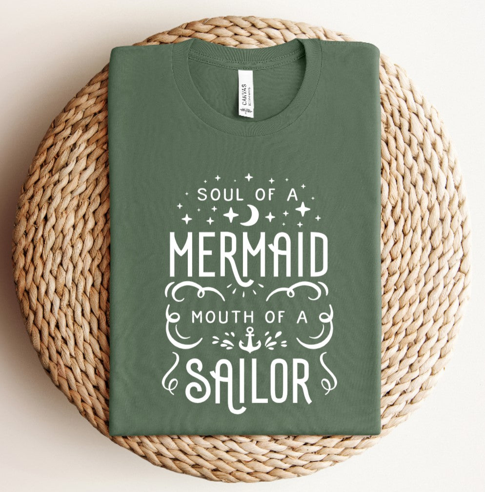 Soul of a mermaid mouth of a sailor T-shirt